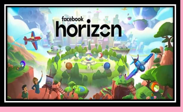 فيسبوك تكشف الواقع الافتراضي Horizon لشبكة التواصل الاجتماعي
