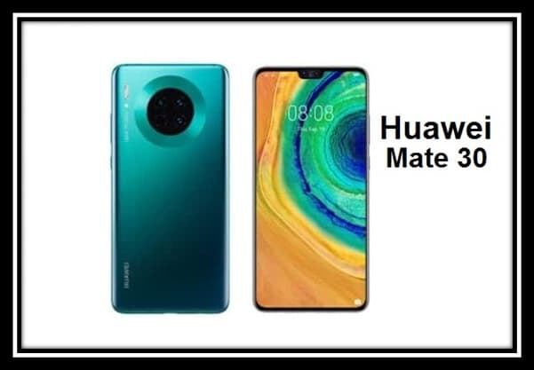 You are currently viewing Huawei Mate 30 تسريب صور تكشف عن هاتف هواوي الجديد