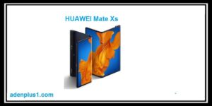 Read more about the article هاتف Huawei Mate Xs الجديد من شركة هواوي بنسختها الثانية القابل لطي  