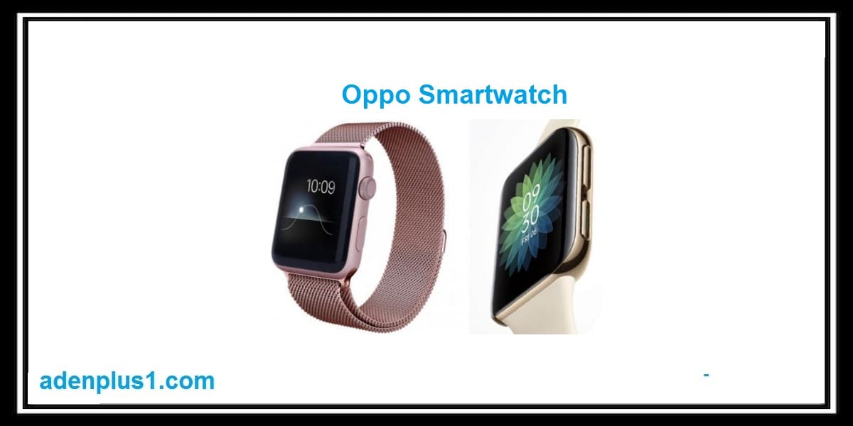 Oppo Smartwatch ساعة Oppo