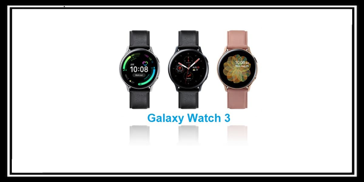 You are currently viewing تسريب بالصورة ساعة سامسونج الجديدة Galaxy Watch 3