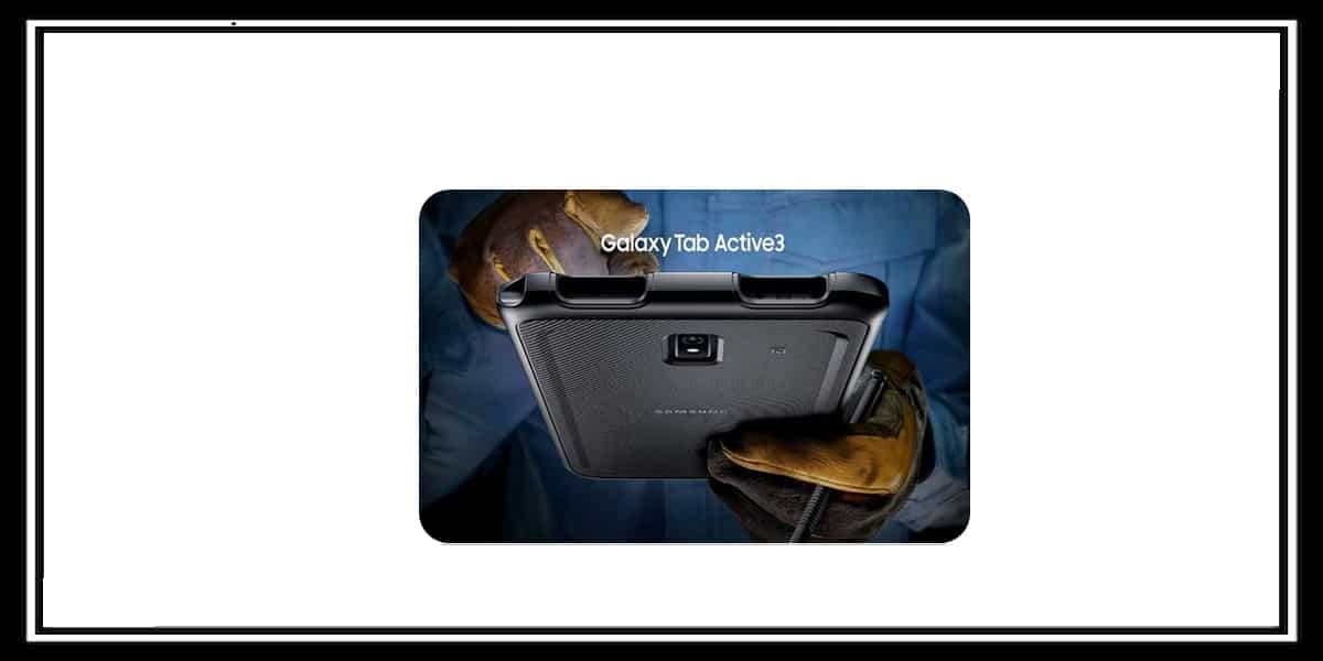 Galaxy Tab Active 3 الكشف عن تاب سامسونج الجديد ومواصفاتة